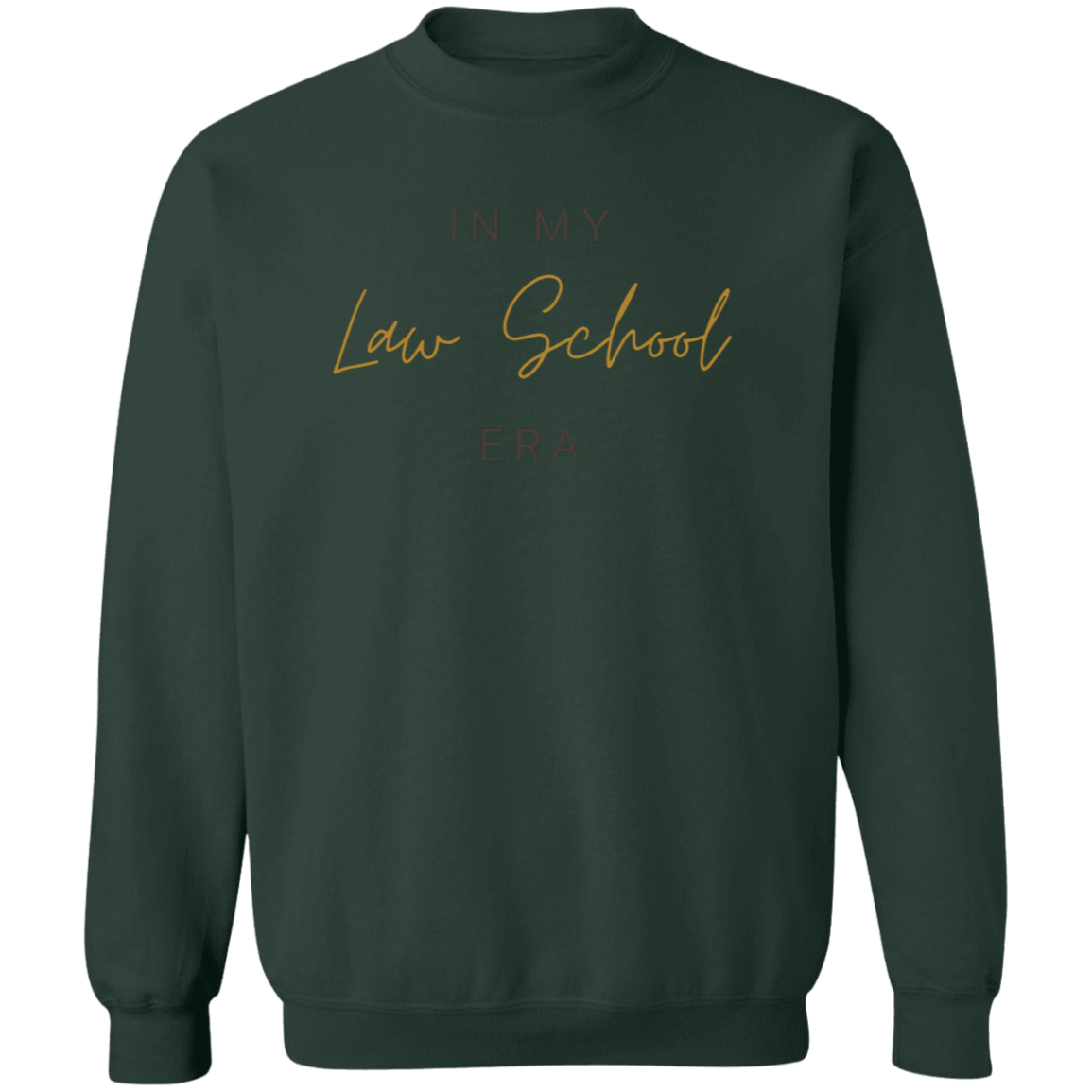 In my Law School Era Crew Neck