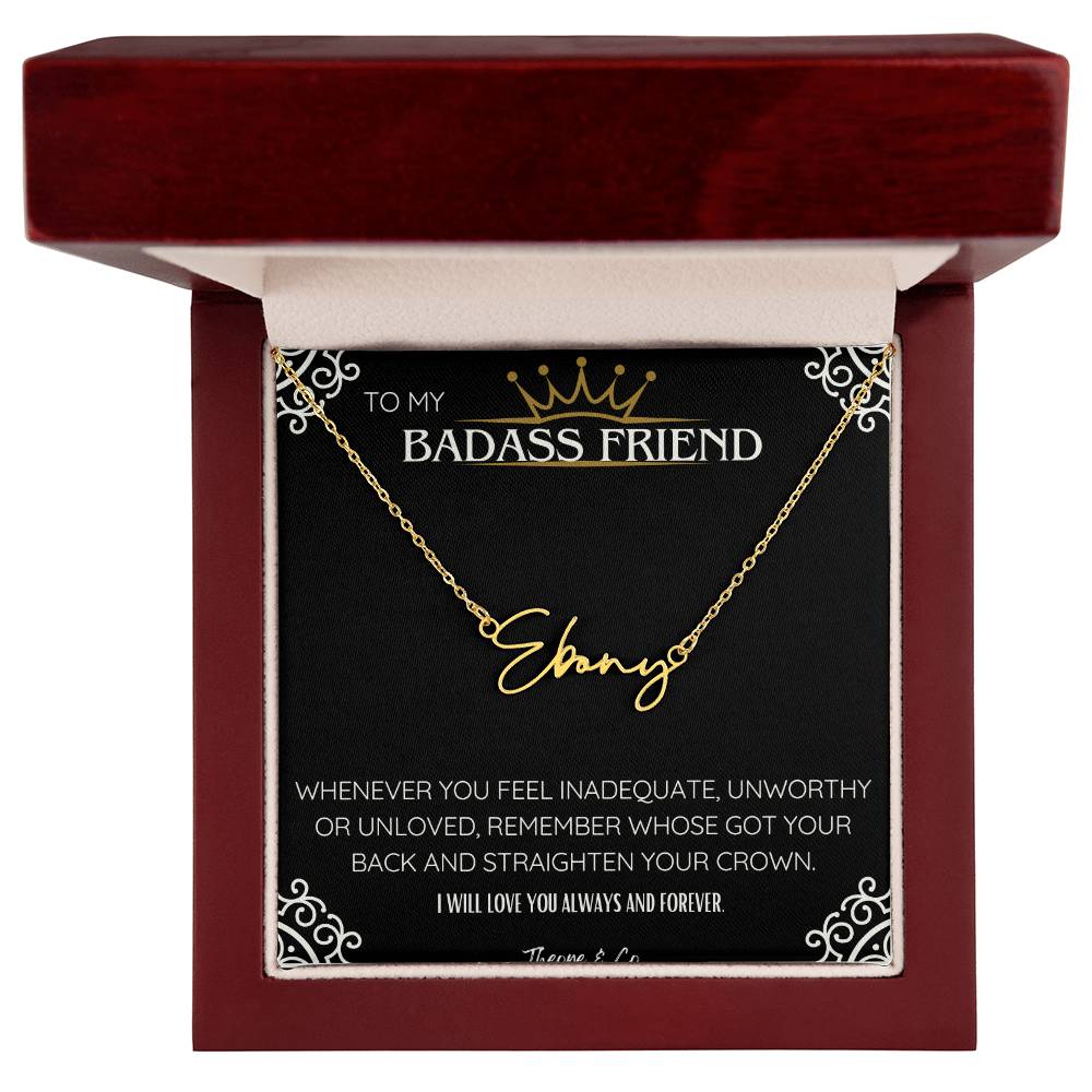 Badass Friend Signature Name Necklace – Personalized Jewelry