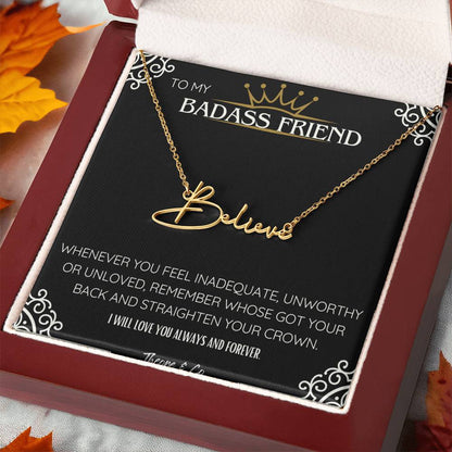 Badass Friend Signature Name Necklace – Personalized Jewelry